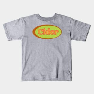 Retro Vintage Decal Design - Cider! Lime, Cerise, and Russet Style Kids T-Shirt